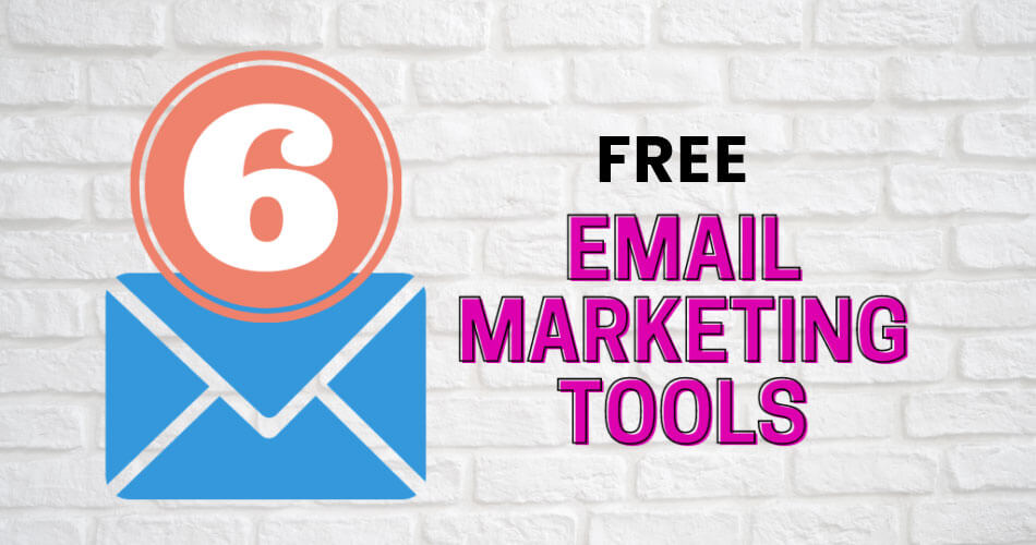6-free-email-marketing-tools