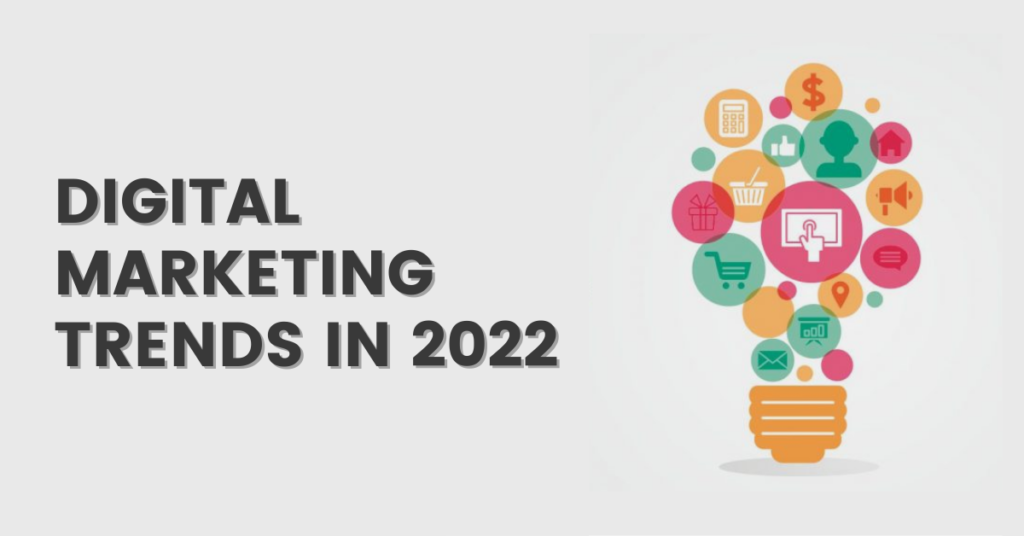 Digital marketing trends 2022 - Focusarc